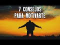 7 Consejos para Motivarte a lograr tus Metas. Reflexiones de vida, Autoestima,como ser mejor persona