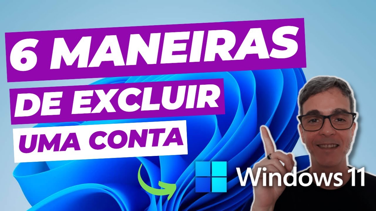 6 MANEIRAS de EXCLUIR uma CONTA no WINDOWS 11 - YouTube