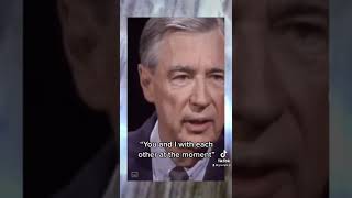 Fred Rogers - being present