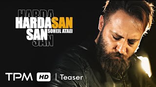 Soheil Ataei Hardasan San New Song Teaser - سهیل عطایی تیزر آهنگ ترکی جدید هارداسان سن