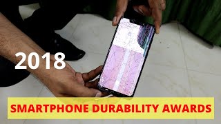 Smartphone Durability Awards \& Comparison 2018 ! 🙏 HAPPY NEE YEAR 🙏