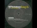 187 Lockdown - Kung Fu (Nosta 2012 Remix)