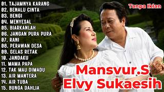 Mansyur S Full Album || Lagu Nostalgia Paling Dicari - Dangdut Lawas Nostalgia Tanpa Iklan