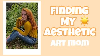 Finding my AESTHETIC!! ART MOM I tried finding my Aesthetic!