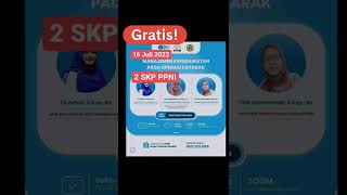 Webinar Perawat Gratis 2 SKP PPNI 16 Juli 2022 - Webinar Perawat Ber SKP PPNI