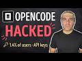 OpenCode Got Hacked: What Happened to Users' API Keys