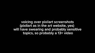 VOICING OVER PIXILART COMMENTS (WHY ARE THESE PEOPLE SO FREAKY???)