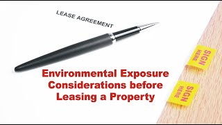 Environmental Exposure Considerations before Leasing a Property