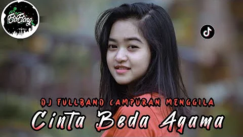 DJ CINTA BEDA AGAMA - REMIX FULLBAND OGT CAMPURAN MENGGILA