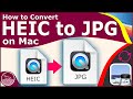How to Convert HEIC to JPG on Mac (With Preview) - Mac OS Big Sur | 2021
