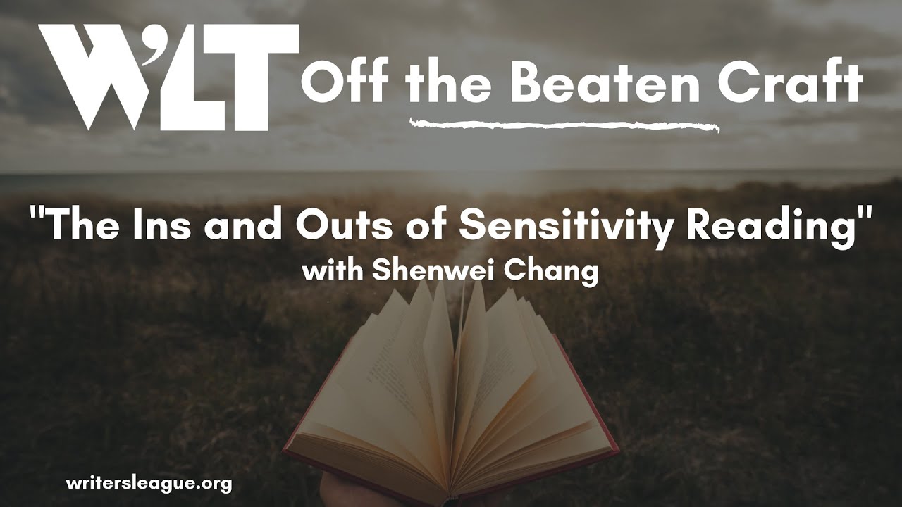 WLT Off the Beaten Craft: "The Ins and Outs of Sensitivity Reading" with Shenwei Chang