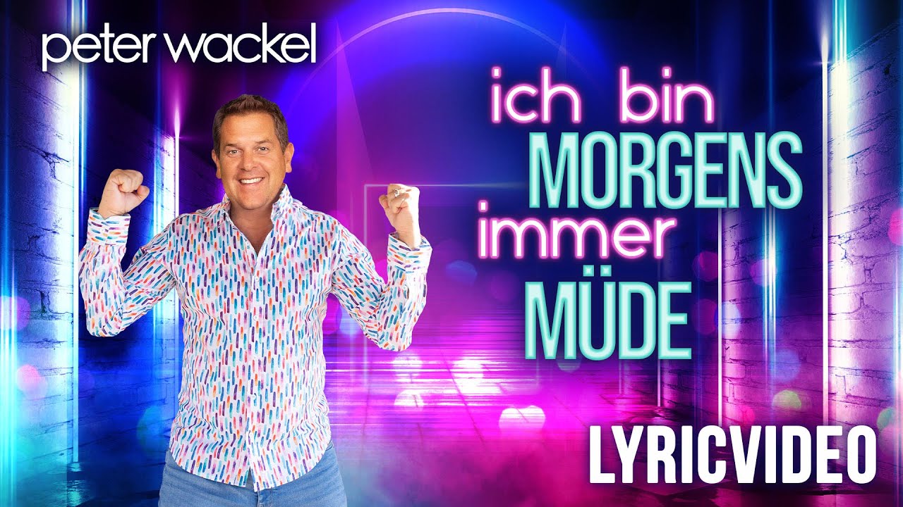 Ich Bin Morgens Immer Müde Ich bin morgens immer müde - Peter Wackel - YouTube Music