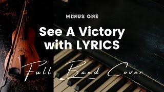 See A Victory by Elevation Worship - Key of Bb - Karaoke - Minus One with LYRICS - Full Band Cover