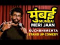 Mumbai madness  mehta  standup comedy by aakash mehta