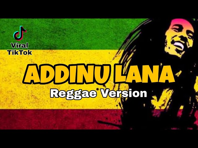 ADDINU LANA ( REGGAE VERSION ) Reggae sholawatan class=