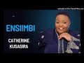 Ensiimbi [Official Audio]- Catherine Kusasira