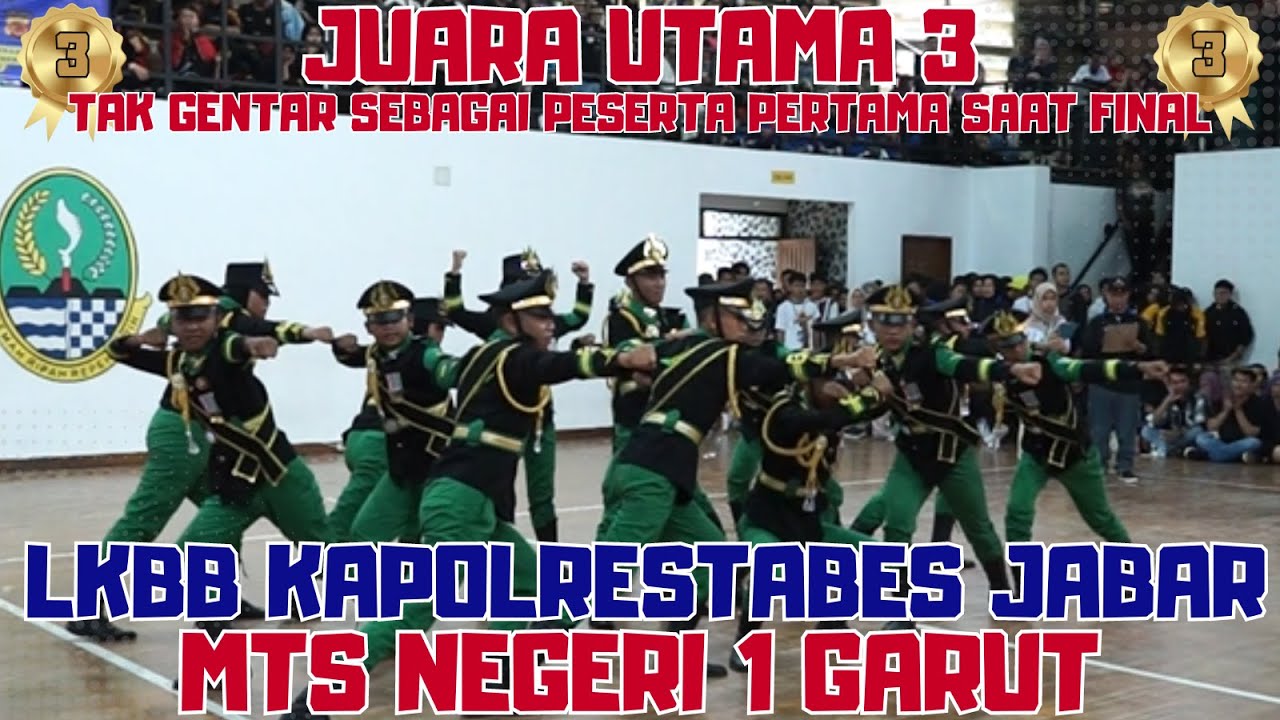 TAK GENTAR SEBAGAI PERSERTA PERTAMA - JUARA UTAMA 3 - PASKIBRA MTSN 1 GARUT - LKBB KAPOLRESTABES CUP