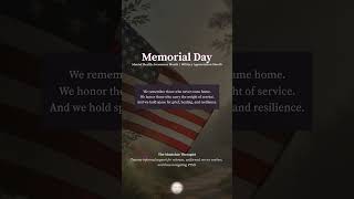 Memorial Day, Mental Health & PTSD Support