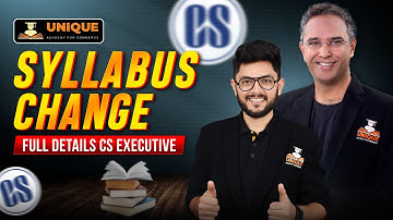 🔴 SYLLABUS CHANGE | FULL DETAILS CS EXECUTIVE