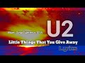 U2 | The Little Things That Give You Away | Lyrics