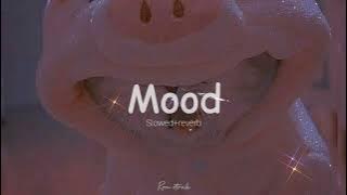 24Kgoldn - Mood __Cute version[Slowed reverb]