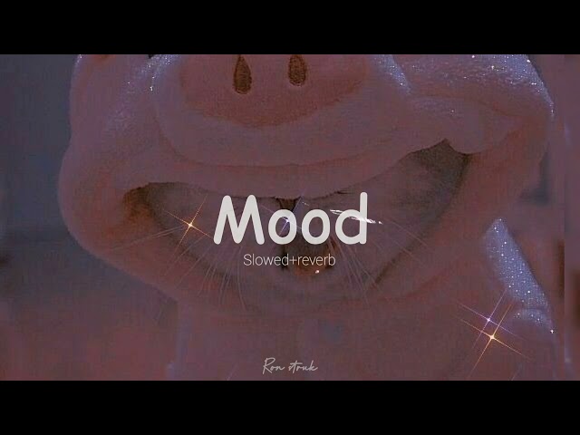 24Kgoldn - Mood __Cute version[Slowed+reverb] class=