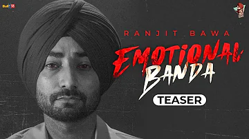 Emotional Banda (Teaser) Ranjit Bawa | Icon | Lovely Noor | Latest Punjab Song 2022