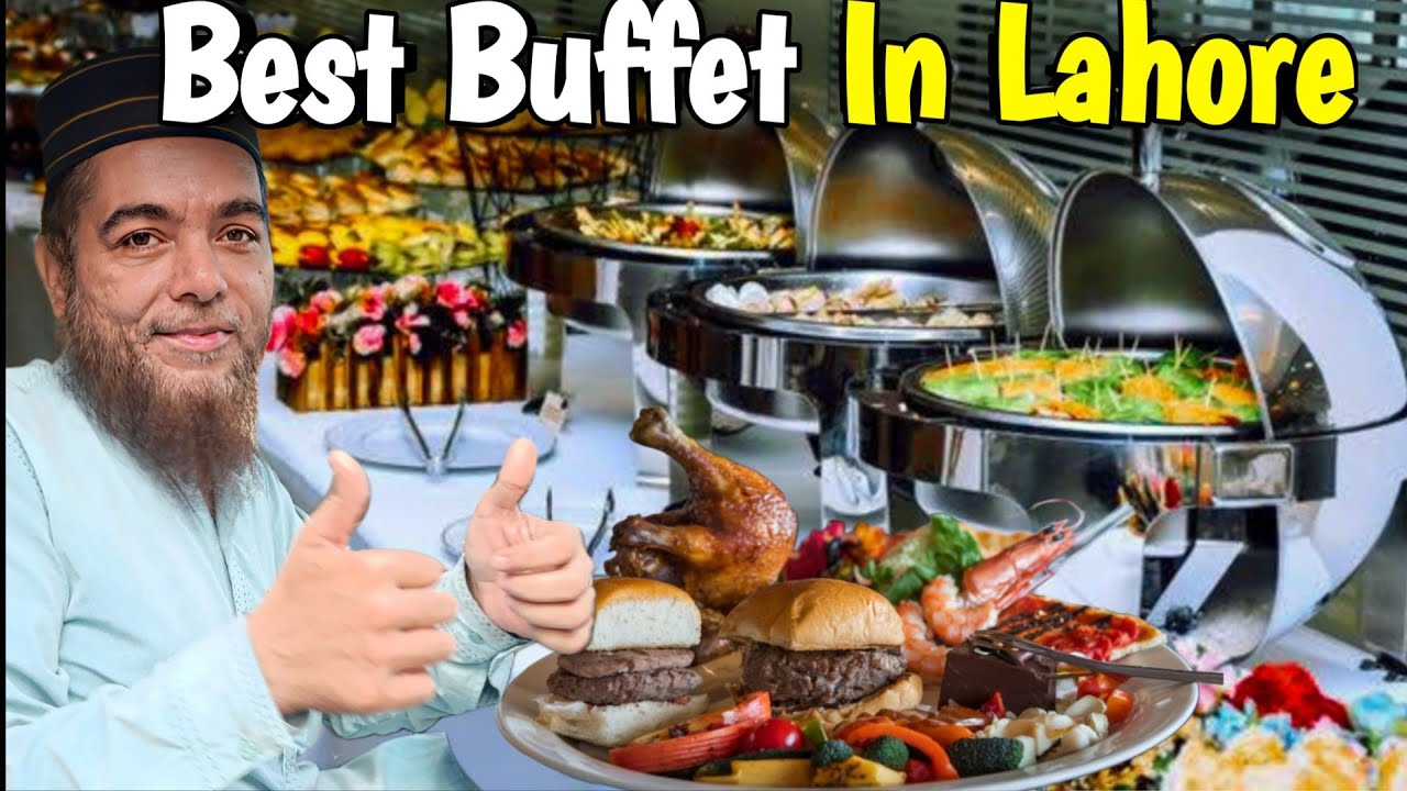 Chachu G or best Buffet In Lahore chachu G Ko aj buhot Maza aaya chachu ...