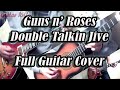 GUNS N ROSES - DOUBLE TALKIN JIVE  GUITAR COVER