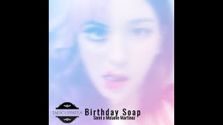 전소미(Ennik Somi Douma) x Melanie Martinez ↬ '생신 비누(Birthday Soap)'