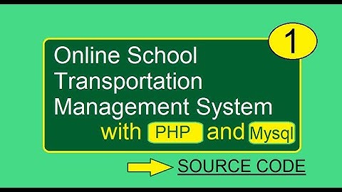 School Transport Management System in php and mysql Part 1 Source Code | School Bus Booking System