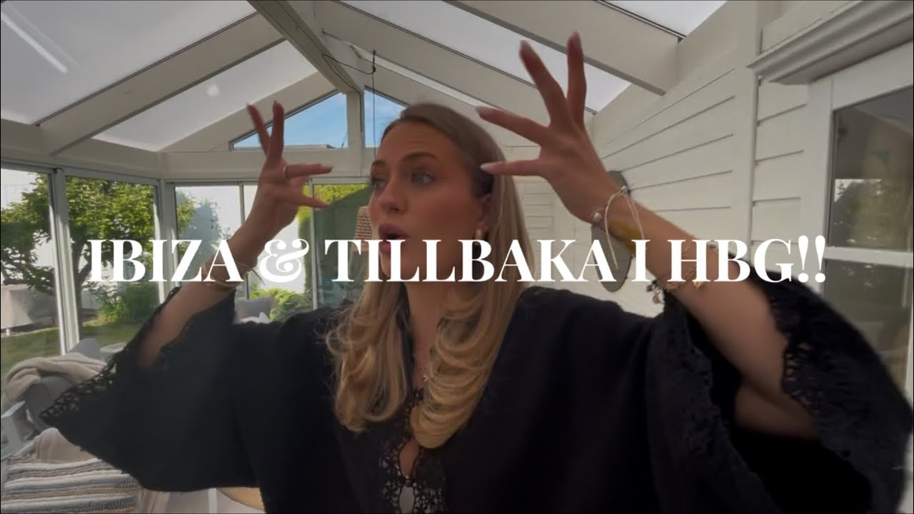 IBIZA & TILLBAKA I HBG😍😍😍🔥🔥🔥🔥❤️❤️❤️💋💋💋😘