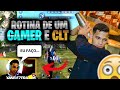 A ROTINA DE UM GAMER DE FREE FIRE (STREAMER) E CLT (BARMAN) ROTINA COMPLETA!!!