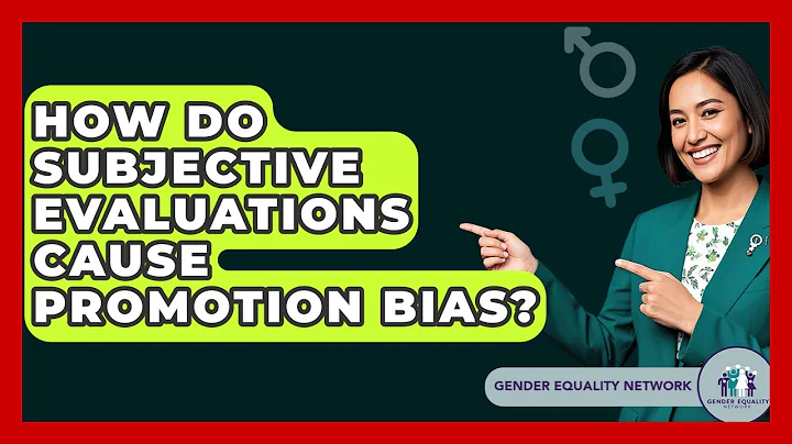 How Do Subjective Evaluations Cause Promotion Bias? - Gender Equality Network