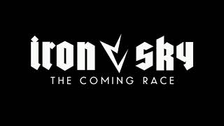 Video thumbnail of "Iron Sky The Coming Race (2022) Theme Song"