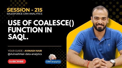 Use of coalesce() function in SAQL | Session 215 #salesforcecrmanalytics #dataanalyst 