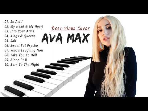 Ava Max | Best Love Songs Playlist | Piano Cover #30