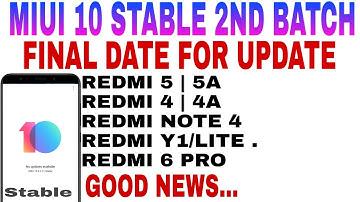 #041 miui 10 stable update 2nd batch, redmi 4a, redmi 5a, redmi y1 and more device list