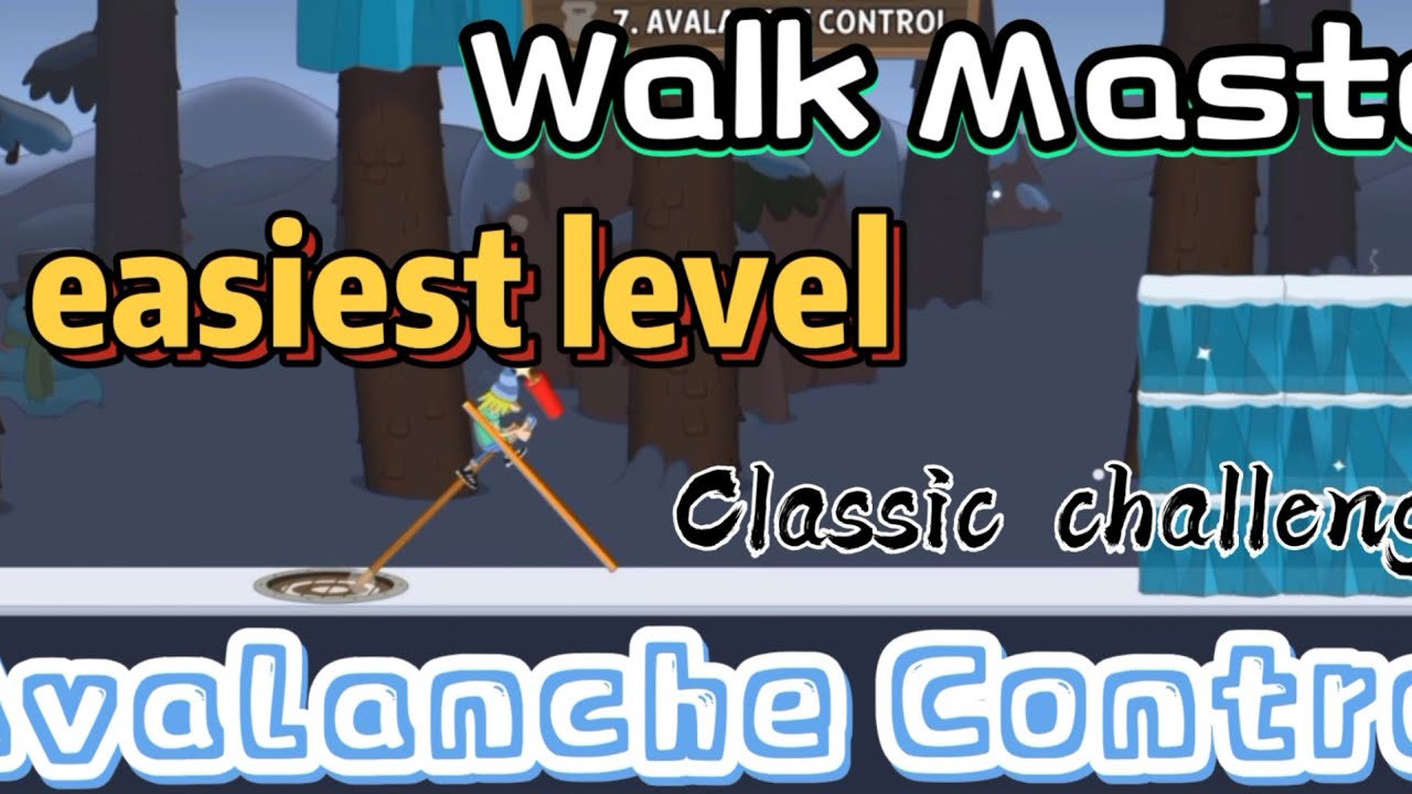 Walk Master Avalanche Control Classic level