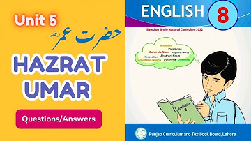 Ch 5 Hazrat Umar | Questions/Answers | Class 8 English