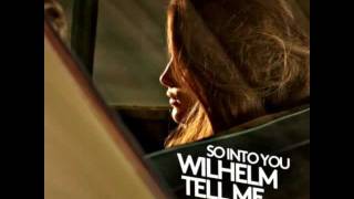 Video-Miniaturansicht von „Wilhelm Tell Me - So Into You (Lyrics in Description)“