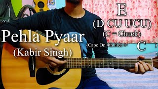 Video thumbnail of "Pehla Pyaar | Kabir Singh | Armaan Malik | Easy Guitar Chords Lesson+Cover, Strumming Pattern..."