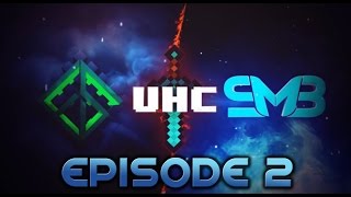 SMB vs. Fullstack UHC ~ Ep.2 ~ Hot Toast
