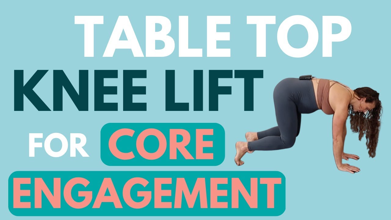Pregnancy CORE Engagement Table Top Knee Lift Control Diastasis