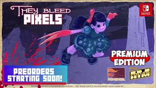 They Bleed Pixels - Nintendo Switch - Trailer - Retail [Premium Edition Games]