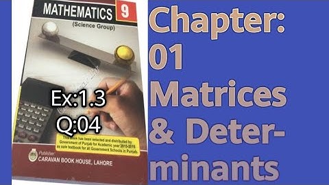 Chap01, class 9th,Ex1.3, Q4, Matrices and Determinants