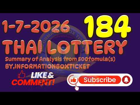 1-7-2026 THAI LOTTERY  SPECIAL UPDATE By, InformationBoxTicket