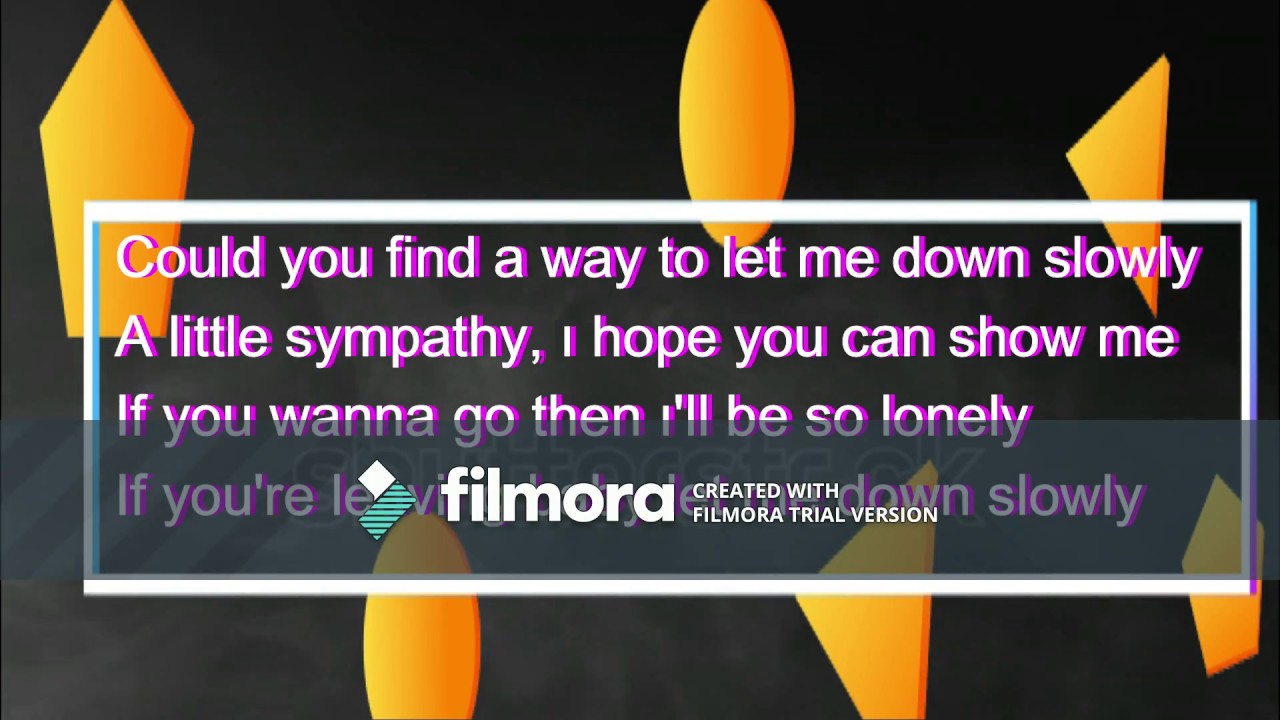 Let Me Down Slowly Karaoke Higher Key Let Me Down Slowly Karaoke - YouTube