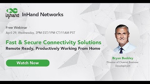 Apr 2020 Webinar: Remote Ready, Productively Working From Home