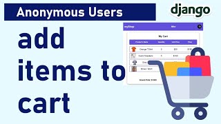 Add to Cart as an Anonymous User in Django - Shopping Cart Tutorial with Django.